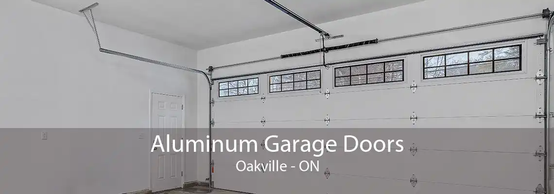 Aluminum Garage Doors Oakville - ON