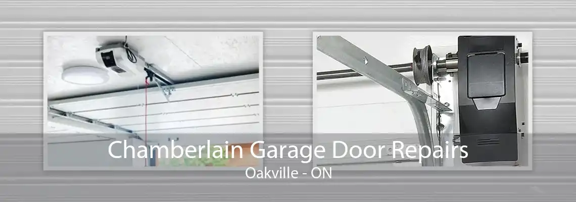 Chamberlain Garage Door Repairs Oakville - ON