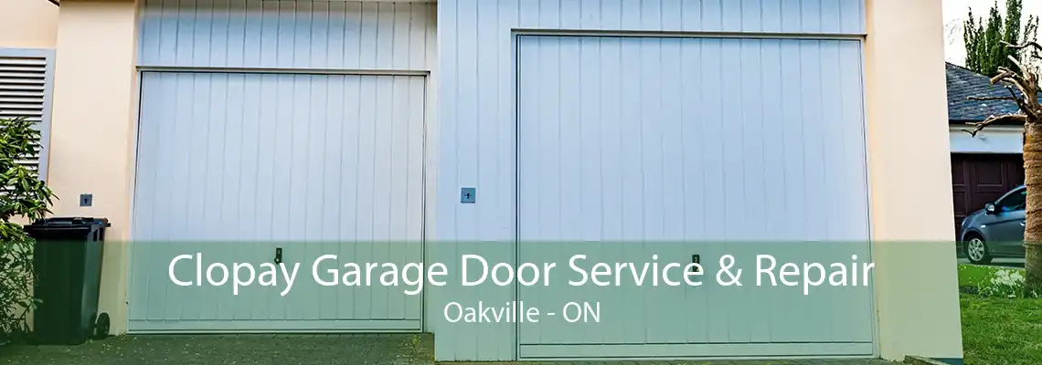  Clopay Garage Door Service & Repair Oakville - ON