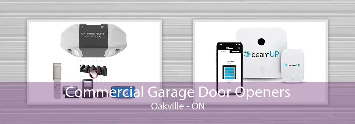 Commercial Garage Door Openers Oakville - ON