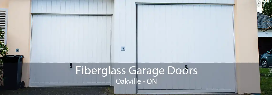  Fiberglass Garage Doors Oakville - ON