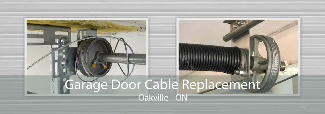  Garage Door Cable Replacement Oakville - ON