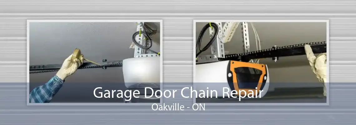 Garage Door Chain Repair Oakville - ON