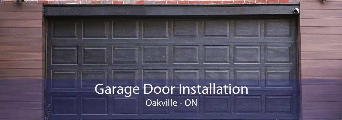  Garage Door Installation Oakville - ON