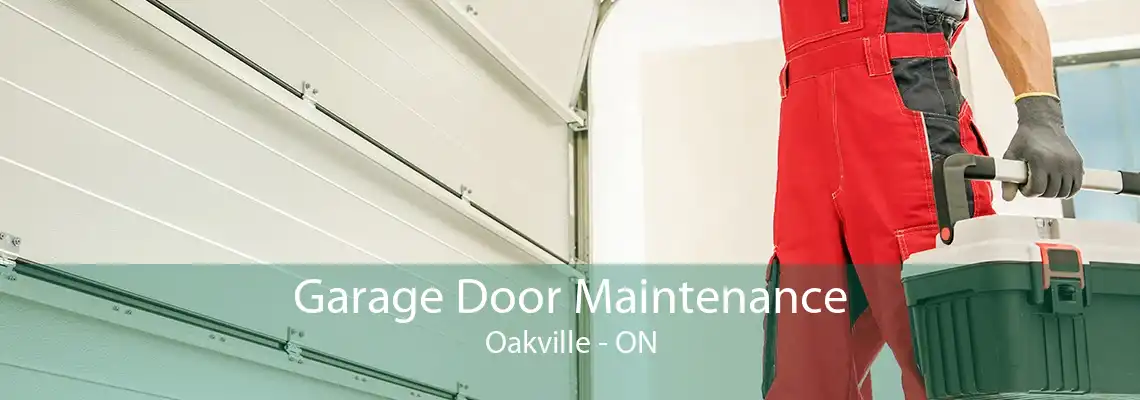  Garage Door Maintenance Oakville - ON