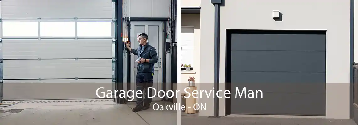 Garage Door Service Man Oakville - ON