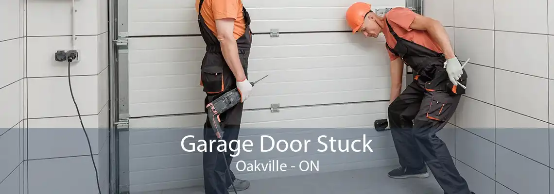 Garage Door Stuck Oakville - ON