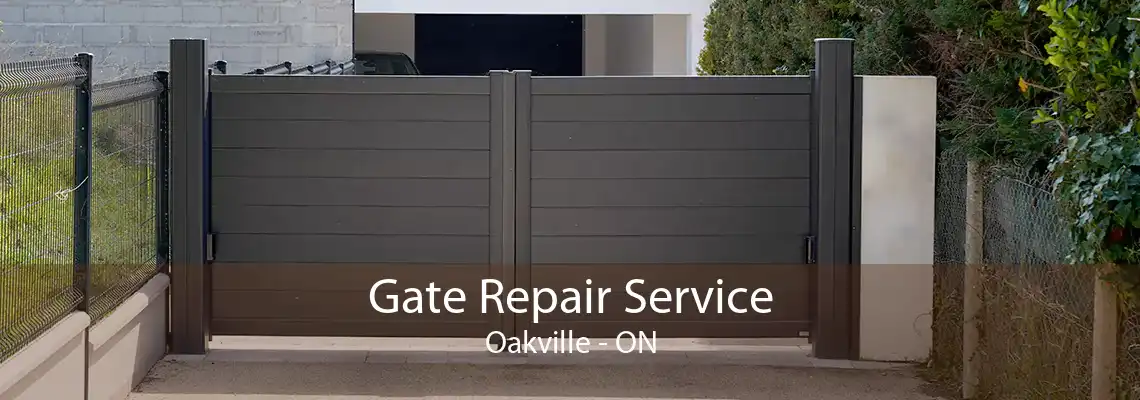 Gate Repair Service Oakville - ON