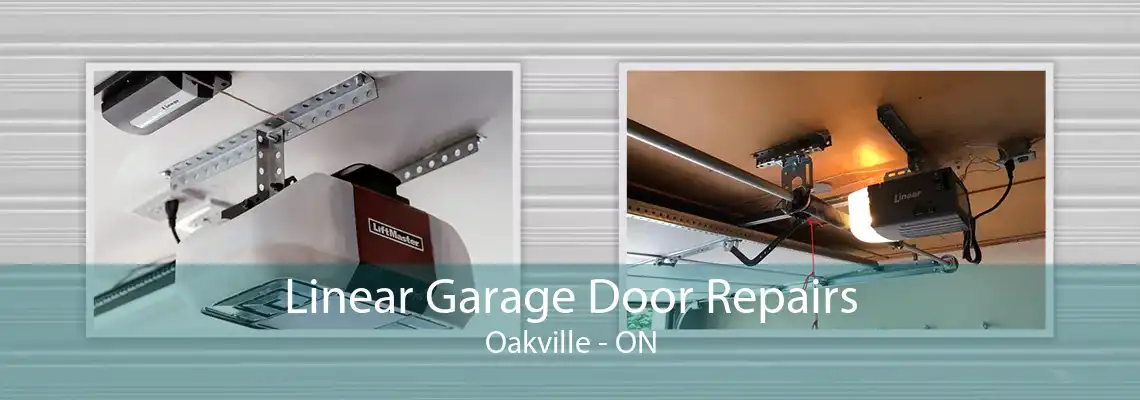 Linear Garage Door Repairs Oakville - ON