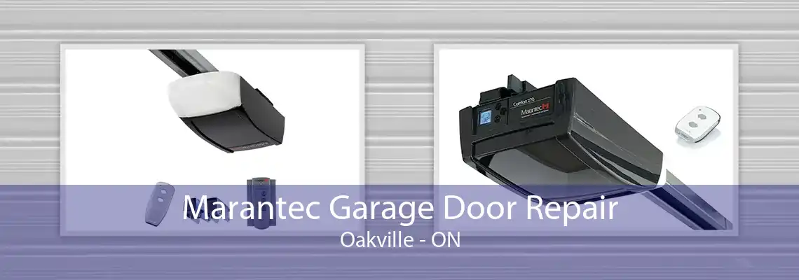 Marantec Garage Door Repair Oakville - ON