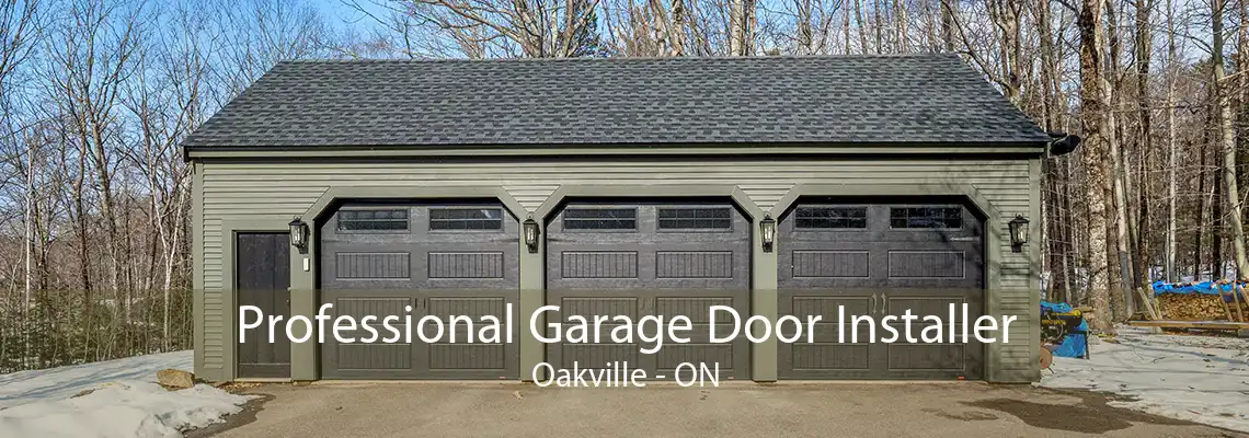 Professional Garage Door Installer Oakville - ON