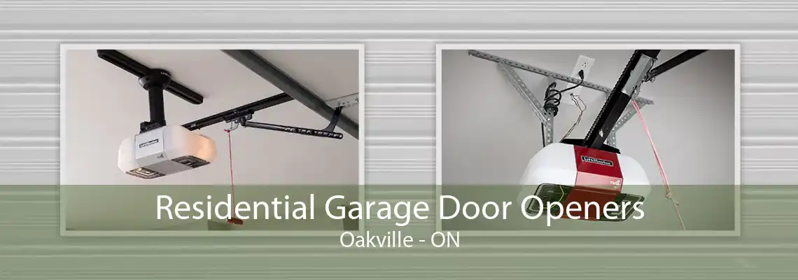 Residential Garage Door Openers Oakville - ON