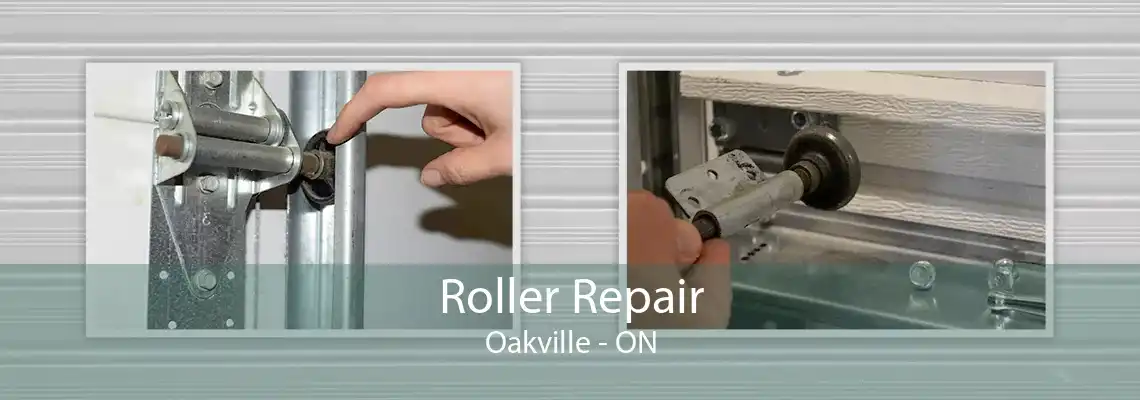  Roller Repair Oakville - ON